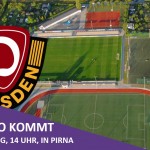 Testspiel am Sonntag, 14 Uhr: Dynamo Dresden gastiert in Pirna. Grafik: VfL/rz