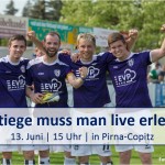 13. Juni, 15 Uhr: VfL Pirna gegen FV Gröditz - mit einem Sieg in die Landesliga!?